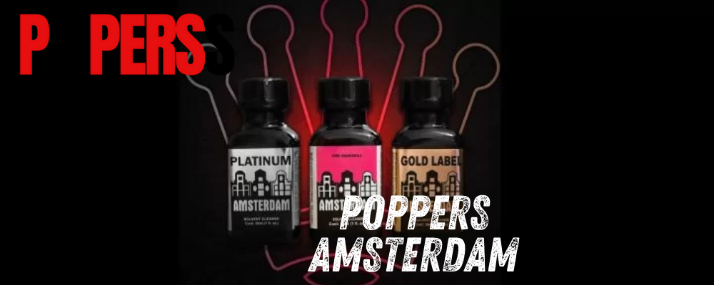 Poppers asmterdam - poperss.com